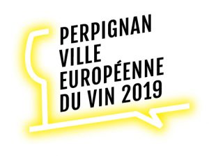 Perpignan ville européenne du vin 2019 Pyrénées Orientales