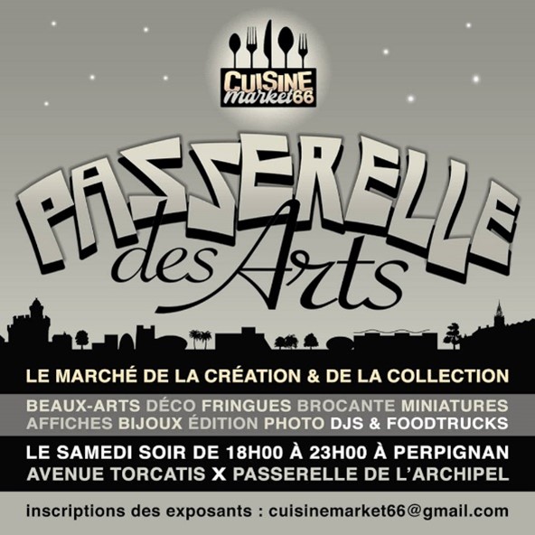 Passerelle des arts cuisine local marché création collection art foodtruck soir perpignan archipel